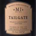 Tailgate, Manly Indulgence, 16.5oz, Classic+ Collection